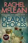 Deadly Choices cover