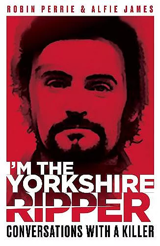 I'm the Yorkshire Ripper cover