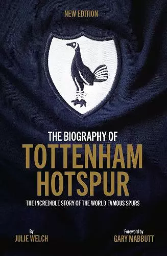 The Biography of Tottenham Hotspur cover