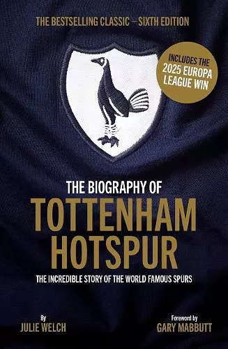 The Biography of Tottenham Hotspur cover