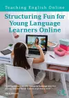 Structuring Fun for Young Language Learners Online cover
