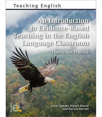 An Introduction to Evidence-Based Teaching in the English Language Classroom cover