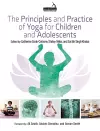 The Principles and Practice of Yoga for Children and Adolescents cover