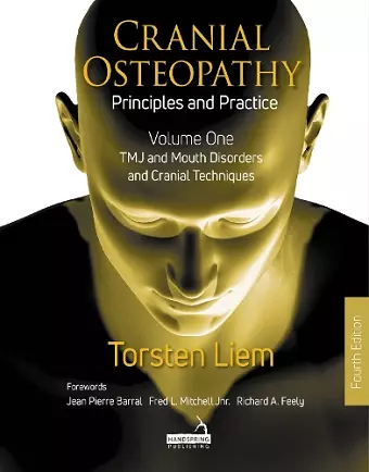 Cranial Osteopathy: Principles and Practice - Volume 1 cover