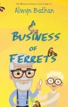 A Business of Ferrets cover