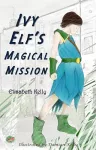Ivy Elf's Magical Mission cover