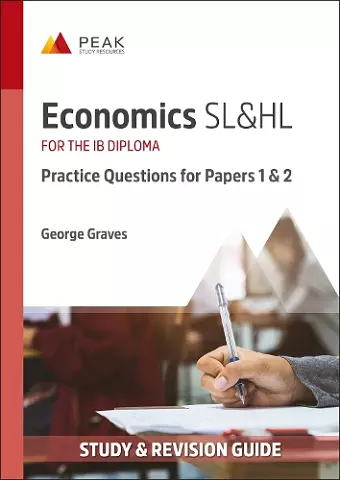 Economics SL&HL: Practice Questions for Papers 1 and 2 cover