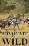 The Advocate in the Wild cover