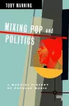 Mixing Pop and Politics cover