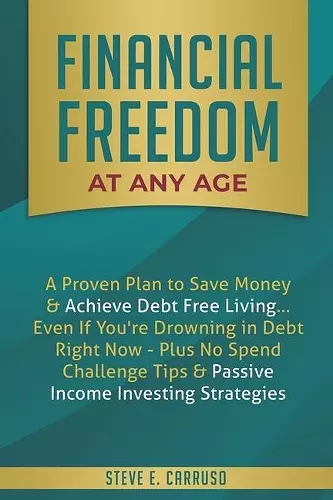 Financial Freedom at Any Age cover