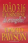 João 3.16 É a Síntese Do Evangelho? cover