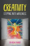 Creativity Stepping into Wholeness cover
