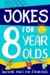 Jokes for 8 Year Olds cover