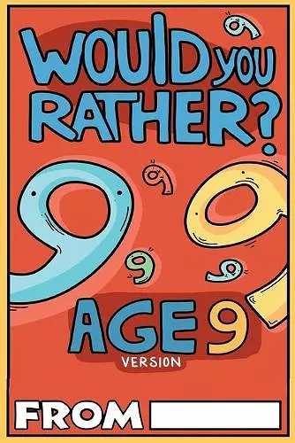Would You Rather Age 9 Version cover