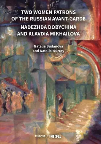 Two Women Patrons of the Russian Avant-Garde cover