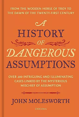 A History of Dangerous Assumptions cover