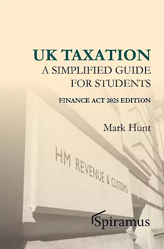 UK Taxation - a Simplified Taxation Guide for Students 2025/26 cover