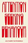 Attention-Seeking Behaviour cover