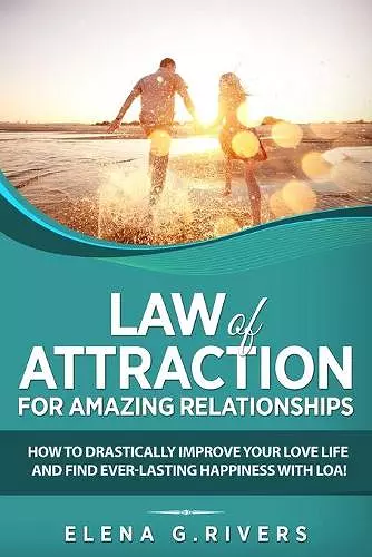 Law of Attraction for Amazing Relationships cover