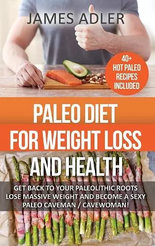 Paleo Diet For Weight Loss and Health cover