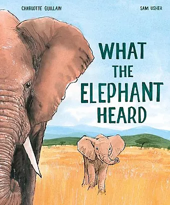 What the Elephant Heard cover