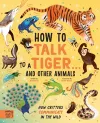 How to Talk to a Tiger… and other animals cover