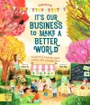 It's our Business to make a Better World cover