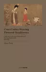 Court Ladies Wearing Flowered Headdresses cover