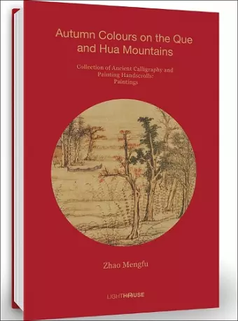 Zhao Mengfu: Autumn Colours on the Que and Hua Mountains cover