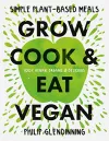 Grow, Cook & Eat Vegan cover