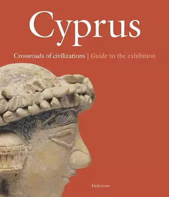 Cyprus. Crossroads of Civilization cover