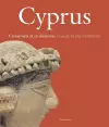 Cyprus. Crossroads of Civilization cover