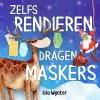 Zelfs Rendieren Dragen Maskers cover