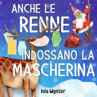 Anche le renne indossano le mascherine cover