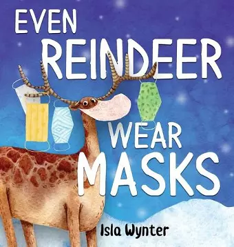 Even Reindeer Wear Masks cover