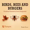 Birds, Bees and Burgers cover