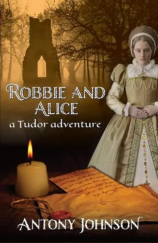 Robbie and Alice - a Tudor adventure cover