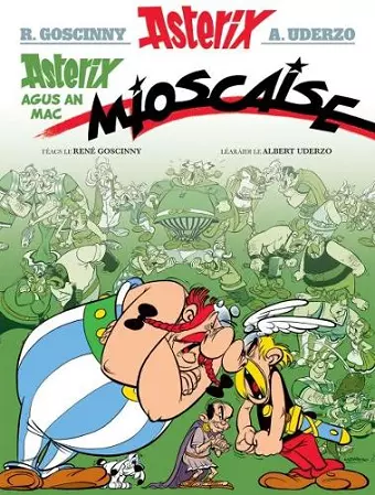 Asterix Agus an Mac Mioscaise (Asterix i Ngaeilge / Asterix in Irish) cover