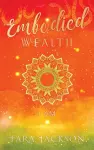 Embodied Wealth cover