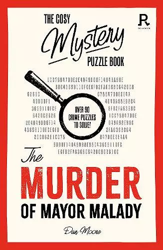 The Cosy Mystery Puzzle Book - The Murder of Mayor Malady cover