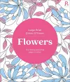 Large Print Colour & Frame - Flowers (Colouring Book for Adults) cover