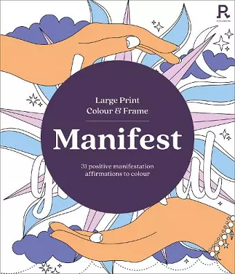 Large Print Colour & Frame - Manifest (Colouring Book for Adults) cover