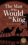 The Man Who Would be King cover