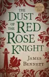 The Dust Of The Red Rose Knight cover