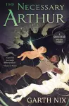 The Necessary Arthur cover