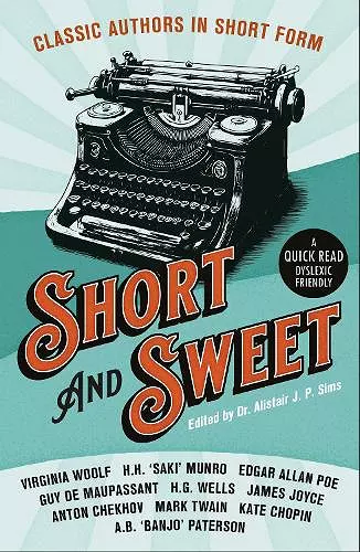 Short & Sweet: Classic Authors In Short Form cover