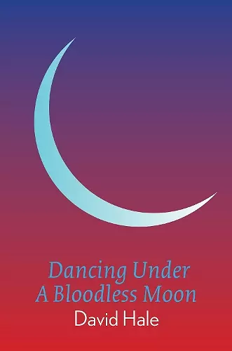 Dancing Under A Bloodless Moon cover