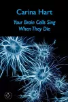 Your Brain Cells Sing When They Die cover