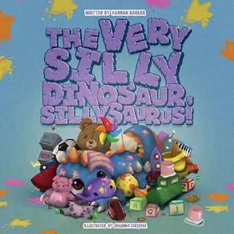 The Very Silly Dinosaur, Sillysaurus! cover