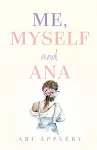 Me, Myself and Ana cover